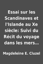 Essai sur les Scandinaves et l'Islande…