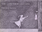 The Lavender Leotard by Edward Gorey