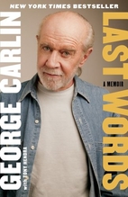 Last Words: A Memoir by George Carlin