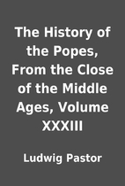 The History of the Popes, From the Close of…