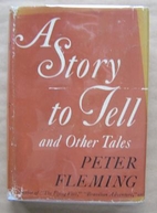 A Story to Tell, and other tales by Peter…