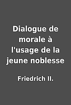 Dialogue de morale à l'usage de la jeune…
