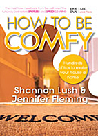How to be Comfy: Hundreds of Tips to Make…