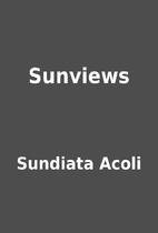 Sunviews by Sundiata Acoli