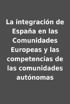 La integración de España en las…