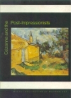 Cezanne and the Post Impressionists by…