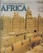 The Cambridge Encyclopedia of Africa by R.…
