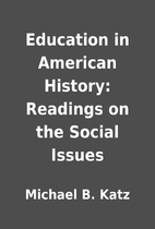 Education in American History: Readings on…