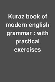 Kuraz Book Of Modern English Grammar With Practical Exercises