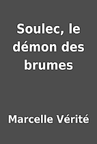Soulec, le démon des brumes by Marcelle…