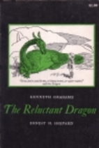 The Reluctant Dragon by Kenneth Grahame
