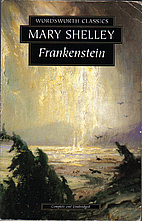 Frankenstein by Mary Shelley