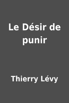 Le Désir de punir by Thierry Lévy