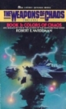 Colors Of Chaos (Weapons of Chaos, Book 3)…
