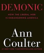 Demonic: How the Liberal Mob Is Endangering…
