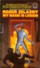 My Name Is Legion by Roger Zelazny