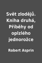 Svět zlodějů. Kniha druhá,…