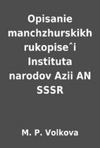 Opisanie manchzhurskikh rukopiseˆi…