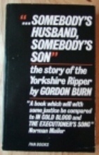Somebody's Husband, Somebody's Son by Gordon…