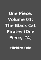 One Piece, Volume 04: The Black Cat Pirates…