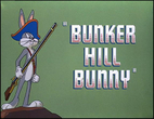 Bunker Hill Bunny by Friz Freleng