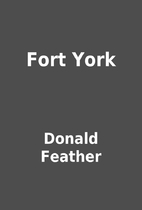 Fort York by Donald Feather