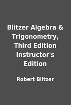 Blitzer Algebra & Trigonometry, Third…