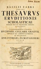 Basilii Fabri, Sorani, Thesaurus eruditionis…