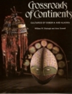 Crossroads of Continents: Cultures of…