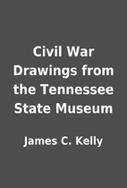 Civil War Drawings from the Tennessee State…