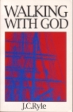 Walking with God by J. C. Ryle