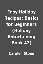 Easy Holiday Recipes: Basics for Beginners…