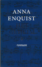 Het geheim : roman by Anna Enquist