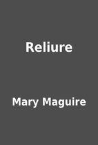 Reliure by Mary Maguire