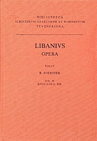 Libanius: Opera. Recensuit Richardus…