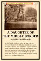 A Daughter of the Middle Border by Hamlin…