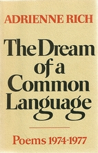 The Dream of a Common Language by Adrienne…