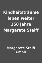 Kindheitsträume leben weiter 150 Jahre…