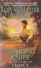 The Sharing Knife: Legacy by Lois McMaster…