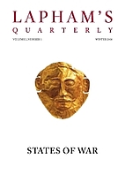 Lapham's Quarterly - States of War: Volume…