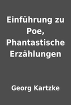 Einführung zu Poe, Phantastische…