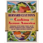Bernard Clayton's Cooking Across America:…