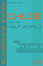 Chloe and the Half-World (Slumberland…
