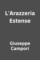 L'Arazzeria Estense by Giuseppe Campori