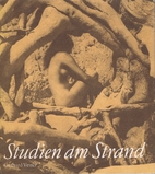 Studien am Strand. Mit 100 Aufnahmen des…