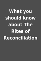 What you should know about The Rites of…