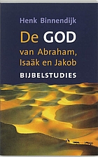De God van Abraham, Izaäk en Jakob;…