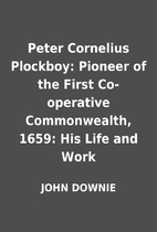 Peter Cornelius Plockboy: Pioneer of the…