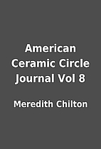 American Ceramic Circle Journal Vol 8 by…