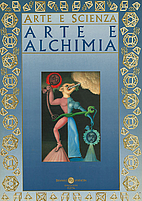 Arte e alchimia: XLII Esposizione…